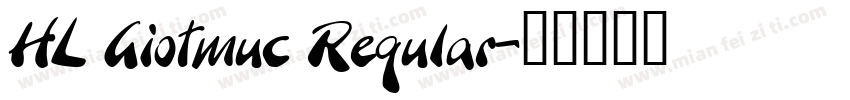 HL Giotmuc Regular字体转换